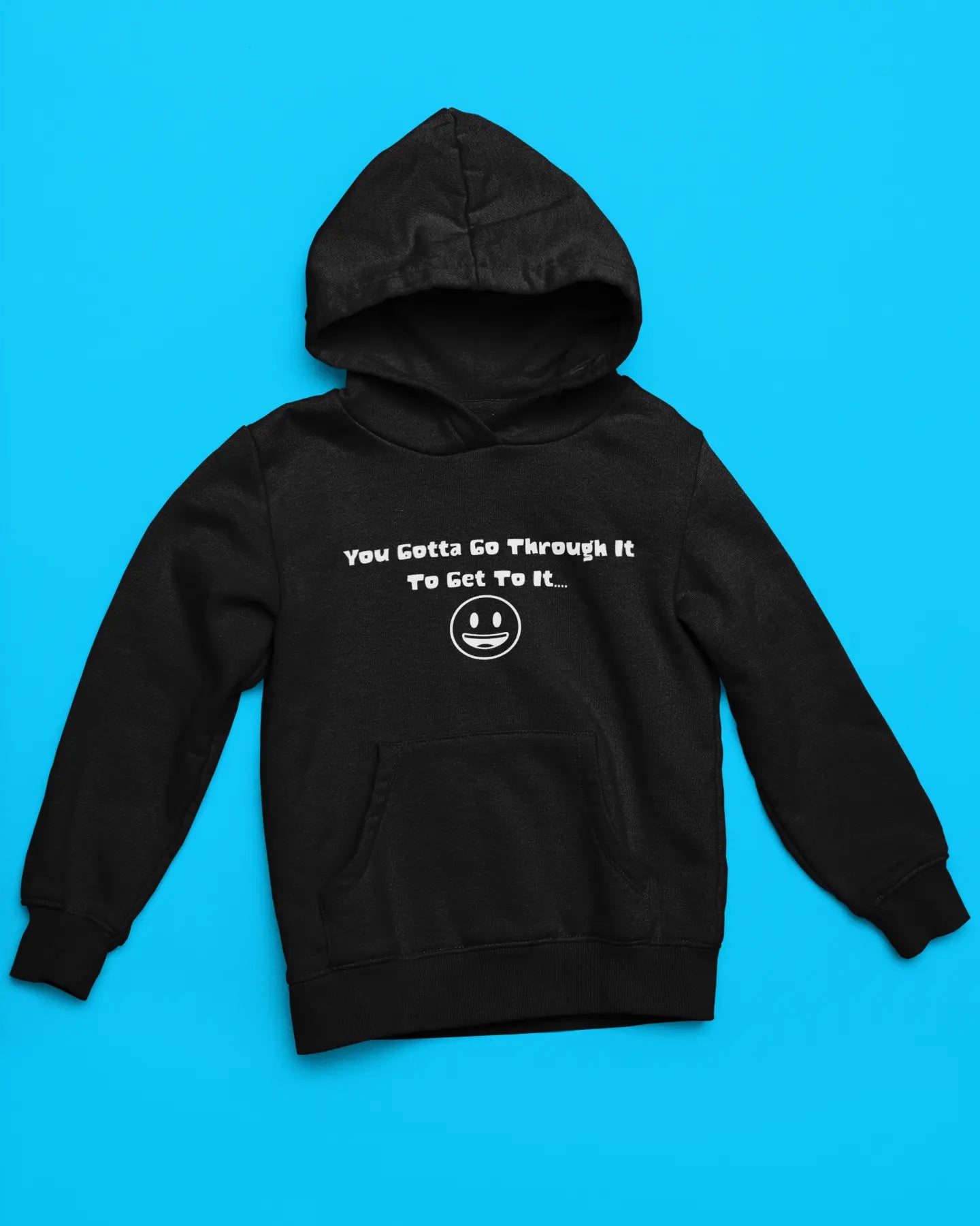 Hoodie "You Gotta Go Through It" Lava Dawgs Apparel