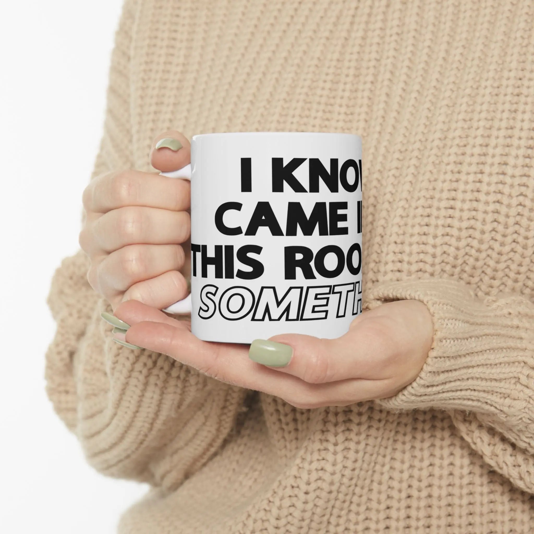 " I Know I Came Into This Room For Something?" Ceramic Mug, (11oz, 15oz) Lava Dawgs Apparel